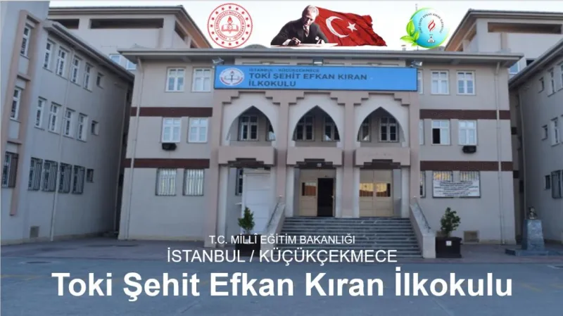 Küçükçekmece Toki Şehit Efkan Kıran İlkokulu - Küçükçekmece ilkokulları